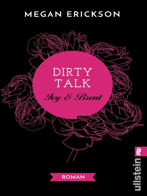 Titeldetails für Dirty Talk. Ivy & Brent nach Megan Erickson - Warteliste